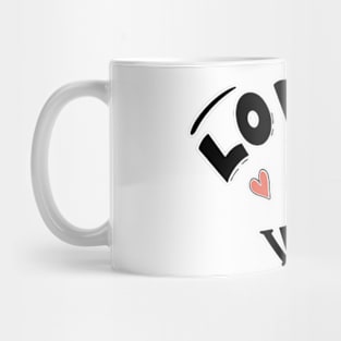 LOVE IS WAR Mug